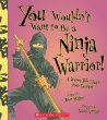 You wouldn't want to be a ninja warrior! : a secret job that's your destiny