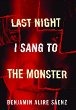 Last night I sang to the monster : a novel