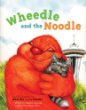 Wheedle and the Noodle