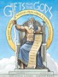 Gifts from the gods : ancient words & wisdom from Greek & Roman mythology