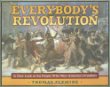 Everybody's revolution : a new look at the people who won America's freedom