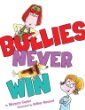 Bullies never win