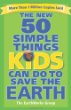 The new 50 simple things kids can do to save the earth