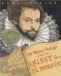 Sir Walter Raleigh and the quest for El Dorado