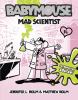 Babymouse : Mad scientist. [14]. Mad scientist /