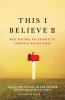 This I believe II : more personal philosophies of remarkable men and women