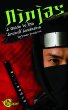 Ninjas : a guide to the ancient assassins