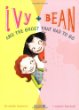 Ivy + Bean and the ghost that had to go