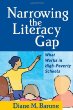 Narrowing the literacy gap : what works in high-poverty schools