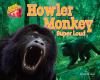 Howler Monkey : super loud