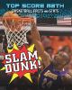 Slam Dunk! : basketball facts and stats