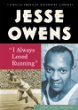 Jesse Owens : "I always loved running"