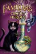 The familiars 3 : Circle of heroes