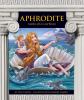 Aphrodite : goddess of love and beauty