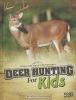 Deer hunting for kids