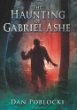 The haunting of Gabriel Ashe