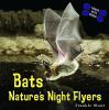 Bats : nature's night flyers
