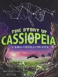 The story of Cassiopeia : a Roman constellation myth