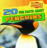 20 Fun Facts About Penguins