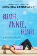 Breathe, Annie, breathe