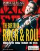 The birth of rock & roll : music in the 1950s through the 1960s