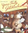 Yours truly, Goldilocks