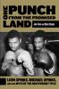 One punch from the promised land : Leon Spinks, Michael Spinks, and the myth of the heavyweight title