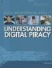 Understanding digital piracy