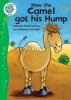 How the camel got his hump