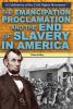 The Emancipation Proclamation and the end of slavery in America
