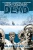 The Walking Dead, Vol. 02 : Miles Behind Us. Volume 2., Miles behind us /