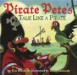Pirate Pete's talk like a pirate!