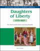 Daughters of liberty : the American Revolution and the Early Republic, 1775-1827