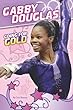 Gabby Douglas : going for gold