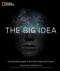 The big idea : how breakthroughs of the past shape the future