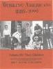 Working Americans 1880 - 1999 : Volume IV:  their children
