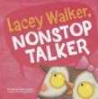 Lacey Walker, nonstop talker