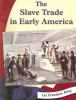 The slave trade in early America