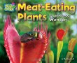 Meat-eating plants : toothless wonders