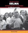 The story of the Selma voting rights marches in photographs