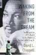 Waking from the dream : the struggle for civil rights in the shadow of Martin Luther King, Jr.