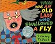 There Was An Old Lady Who Swallowed A Fly