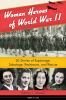 Women heroes of World War II : 26 stories of espionage, sabotage, resistance, and rescue