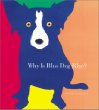Why is blue dog blue? : a tale of colors