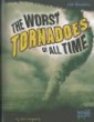 The worst tornadoes of all time