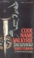 Code name Valkyrie: Count von Stauffenberg and the plot to kill Hitler,