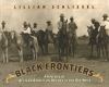 Black frontiers : a history of African American heroes in the Old Southwest