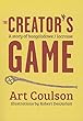 The Creator's Game : a story of baaga'adowe/lacrosse