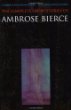 The complete short stories of Ambrose Bierce