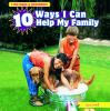 10 ways I can help my family